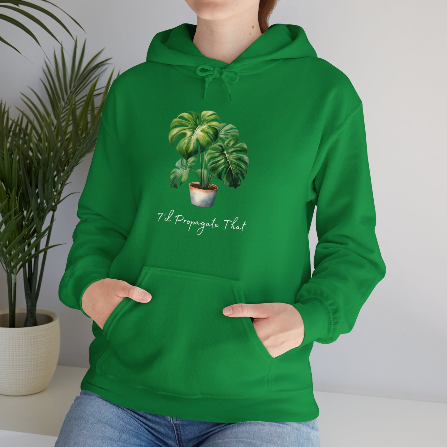 I'd Propagate That - Monstera Deliciosa Hoodie - Unisex Heavy Blend™ Hooded Sweatshirt