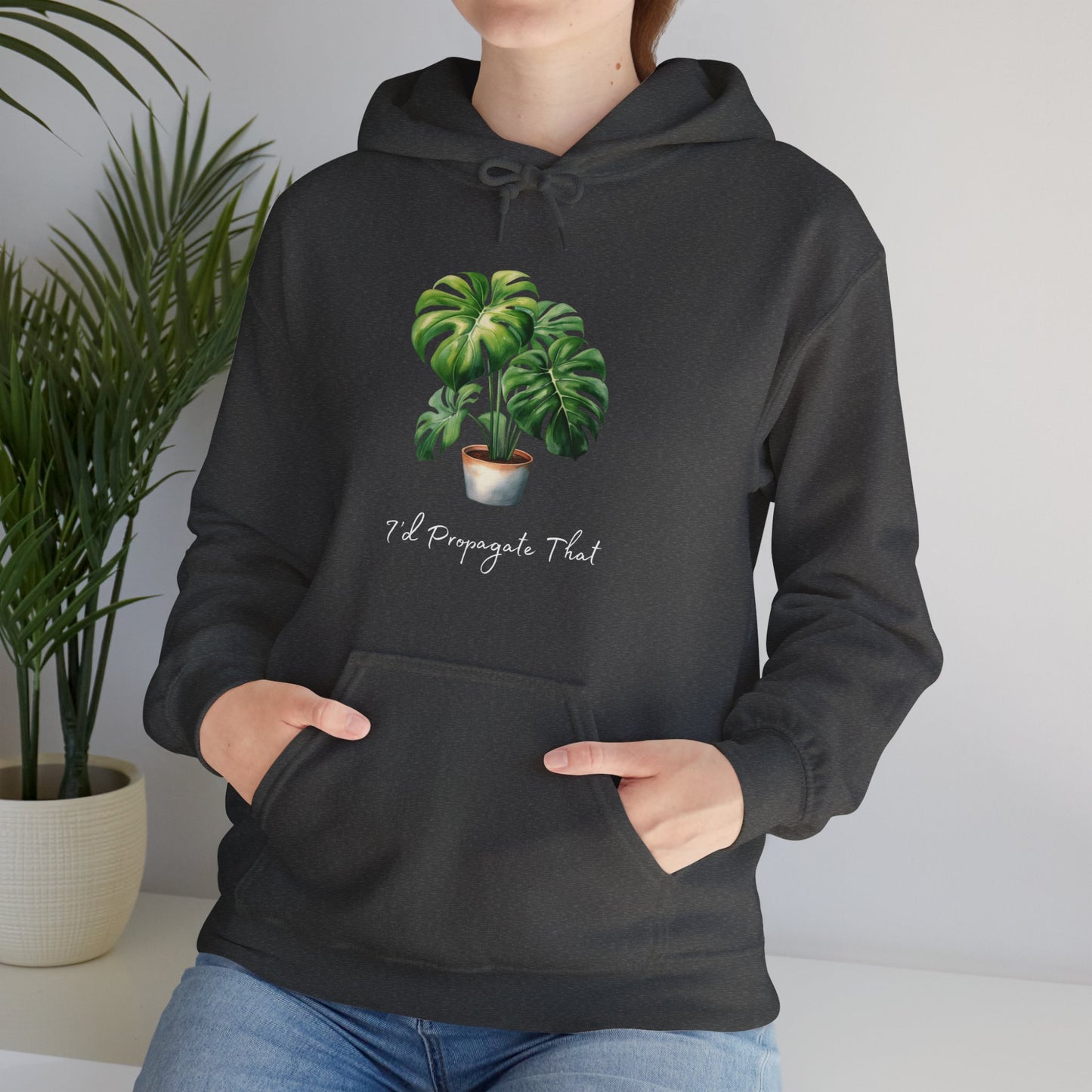 I'd Propagate That - Monstera Deliciosa Hoodie - Unisex Heavy Blend™ Hooded Sweatshirt