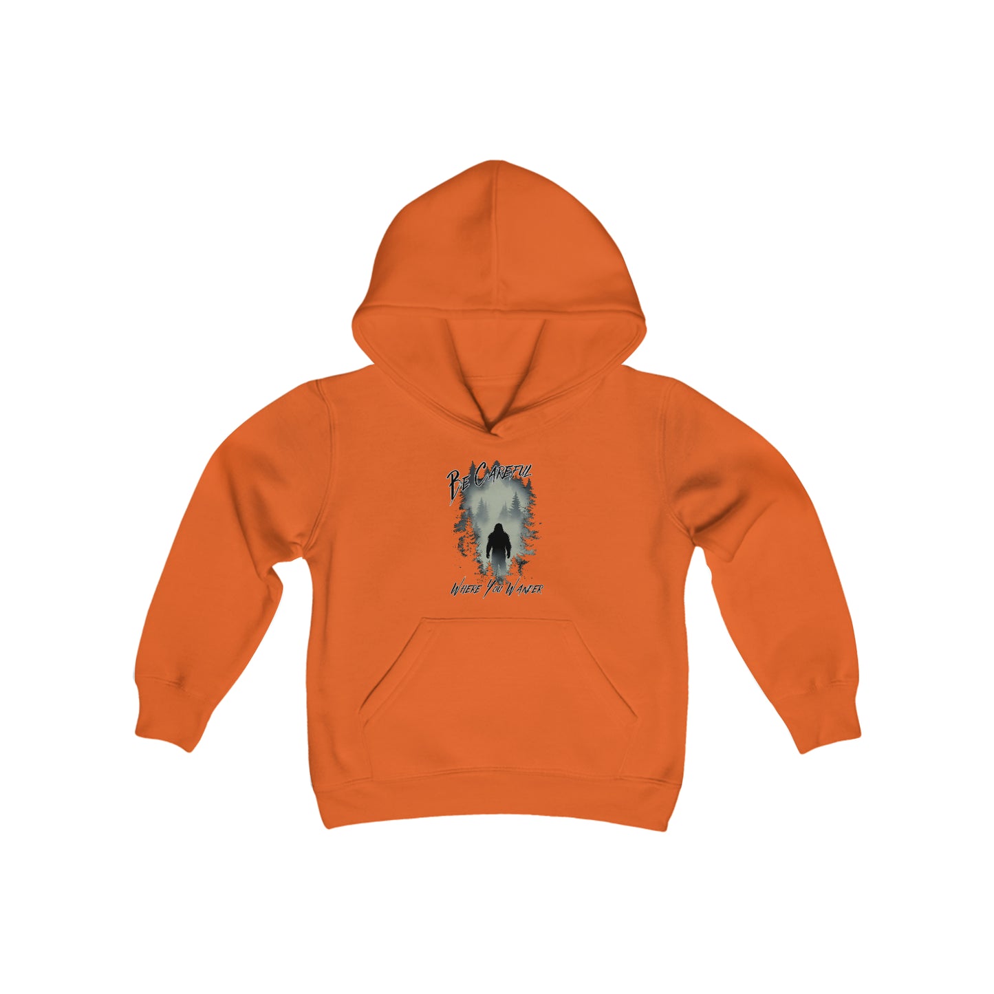 Be Careful Where You Wander | Bigfoot - Youth Hooded Sweatshirt