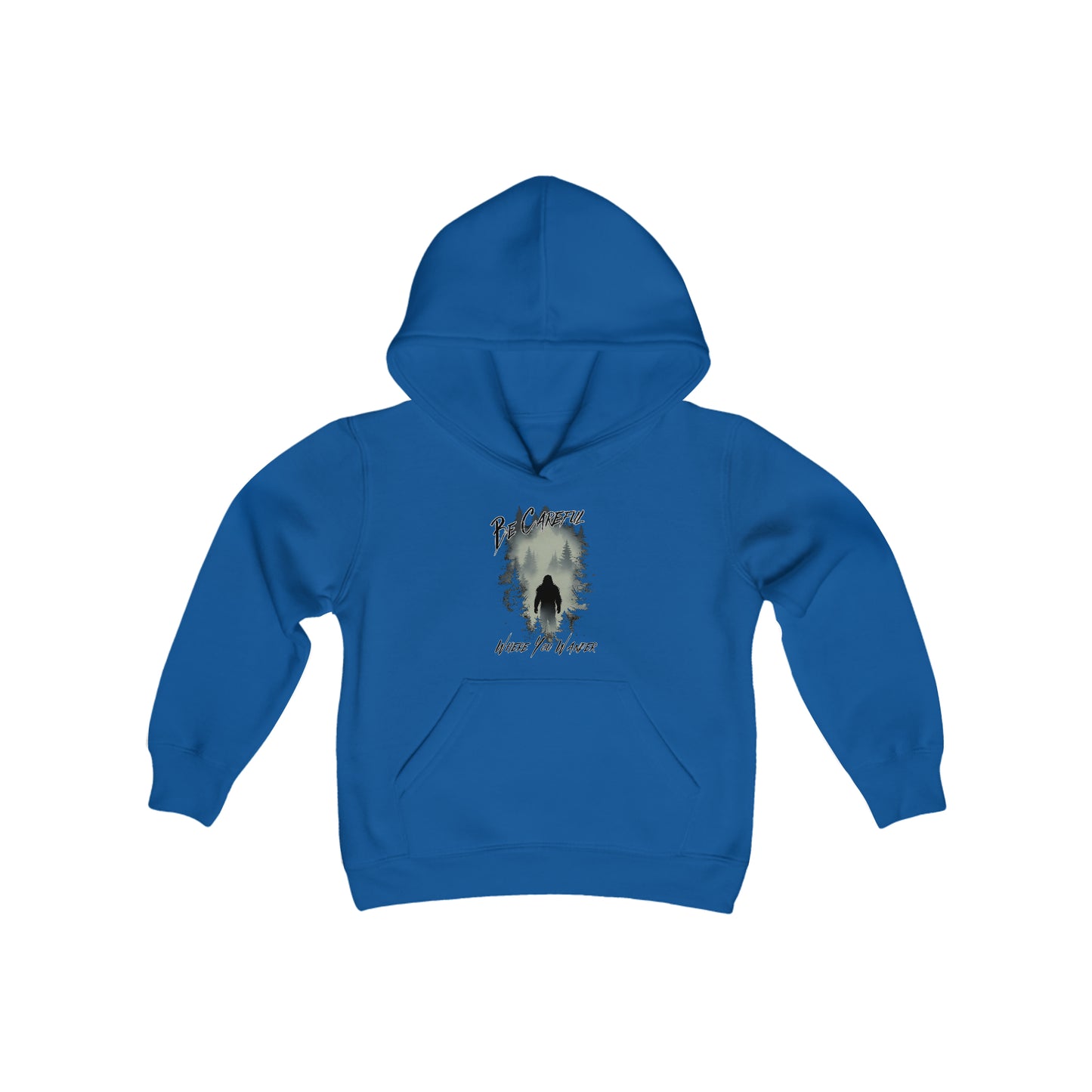 Be Careful Where You Wander | Bigfoot - Youth Hooded Sweatshirt