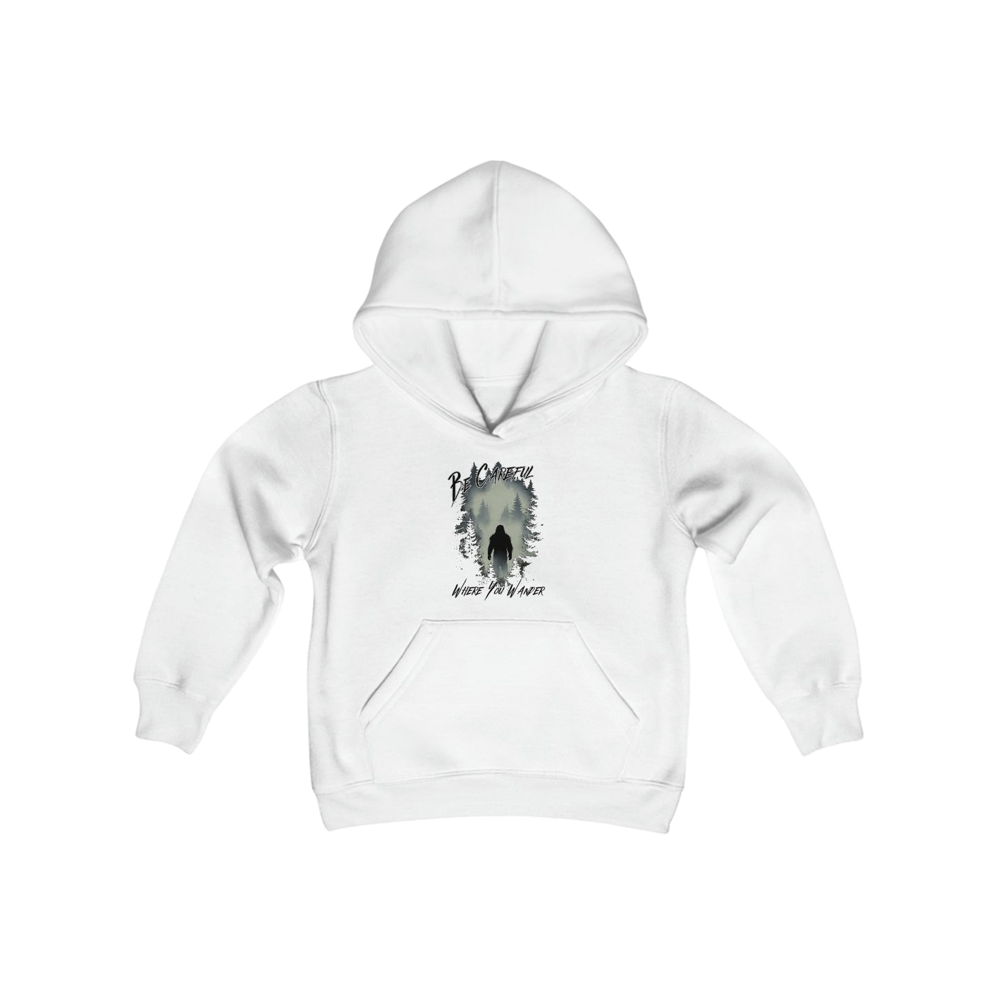 Be Careful Where You Wander | Bigfoot - Youth Hooded Sweatshirt