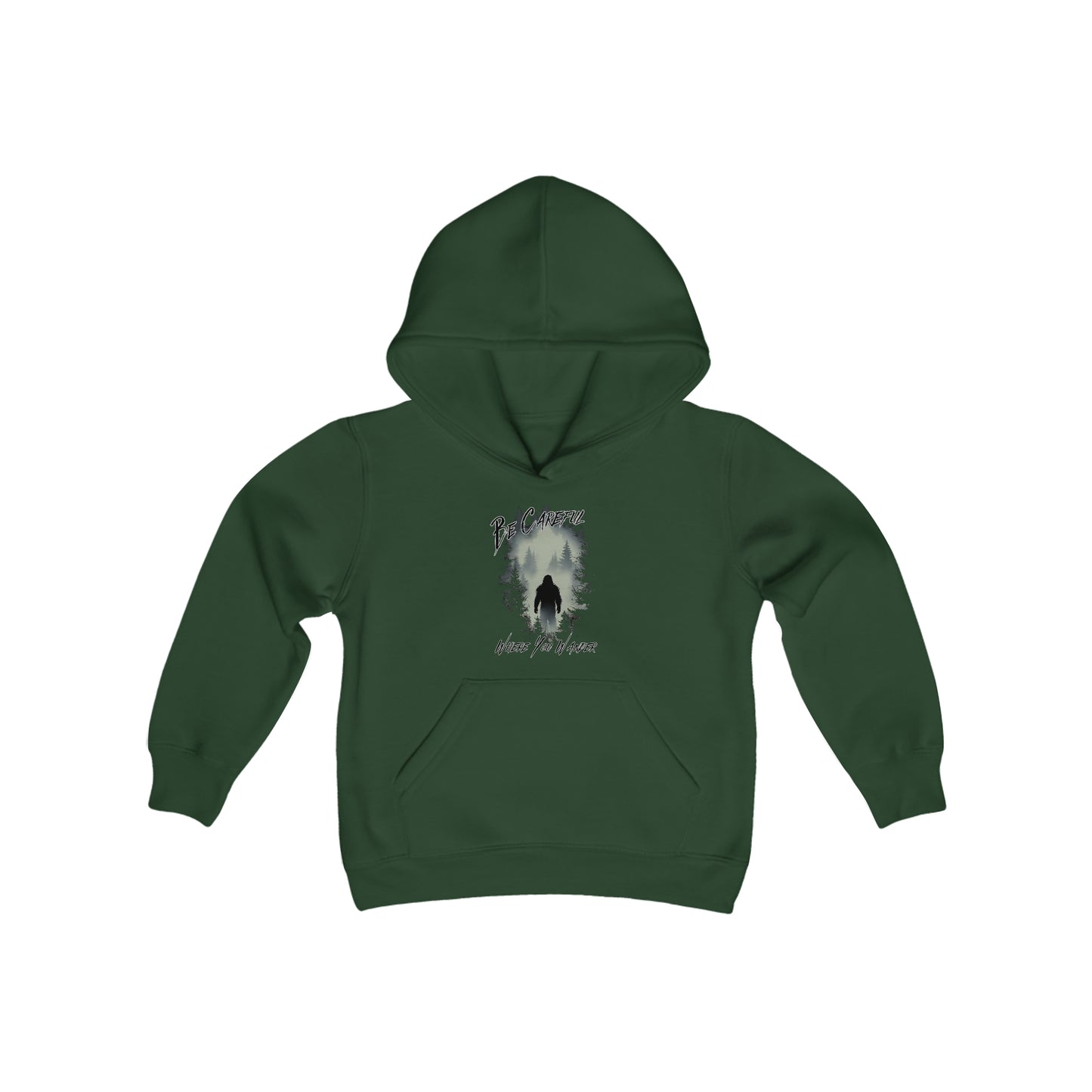 Be Careful Where You Wander | Bigfoot - Youth Hooded Sweatshirt
