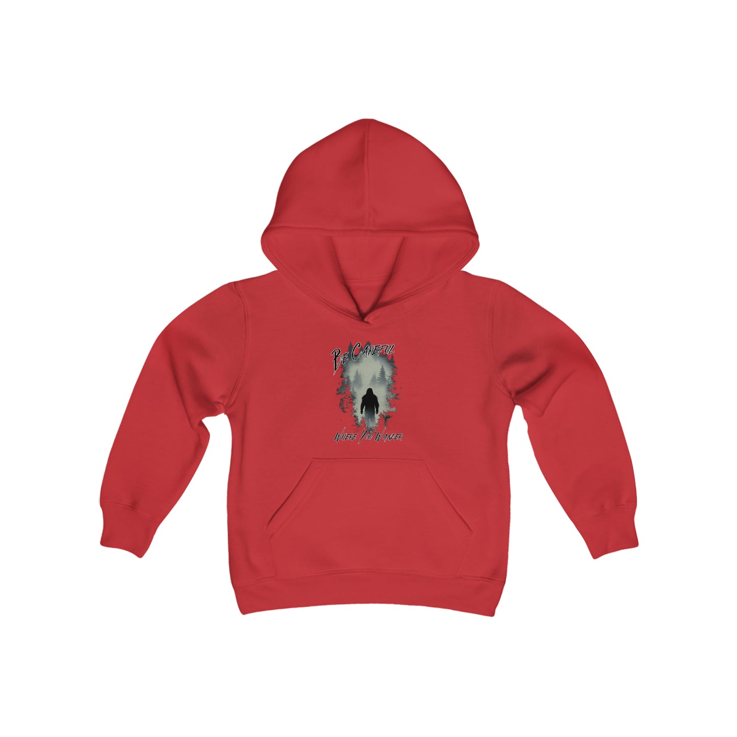 Be Careful Where You Wander | Bigfoot - Youth Hooded Sweatshirt