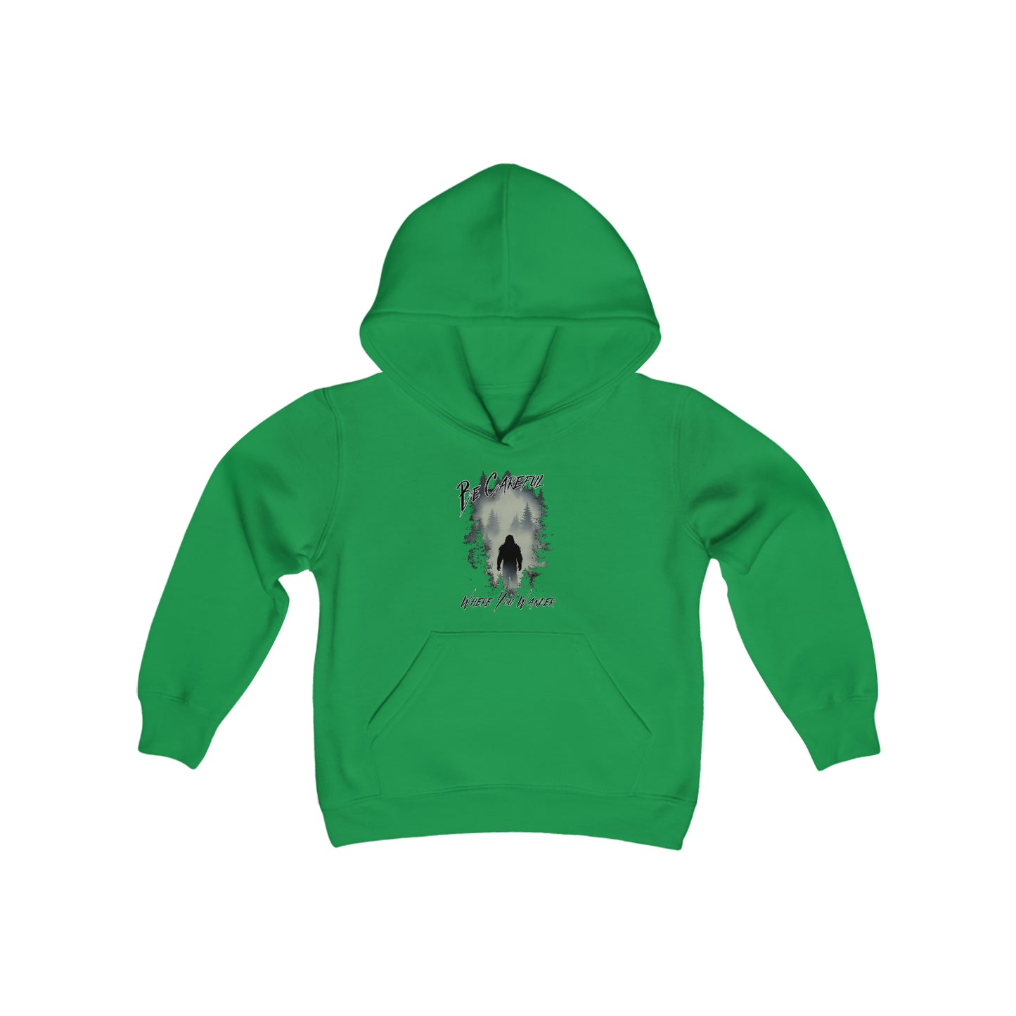 Be Careful Where You Wander | Bigfoot - Youth Hooded Sweatshirt
