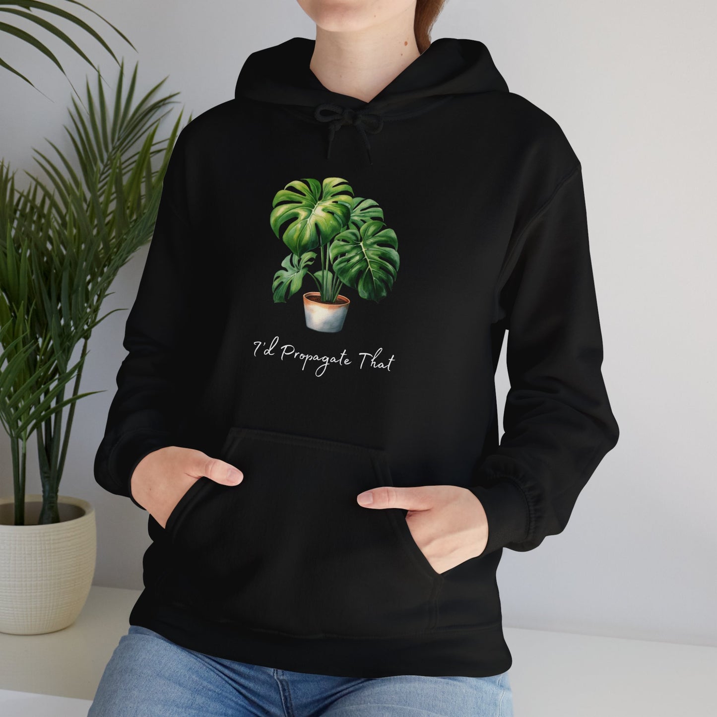 I'd Propagate That - Monstera Deliciosa Hoodie - Unisex Heavy Blend™ Hooded Sweatshirt