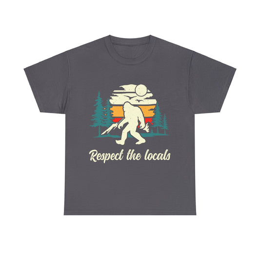 Respect The Locals | Sasquatch - Unisex Heavy Cotton Tee