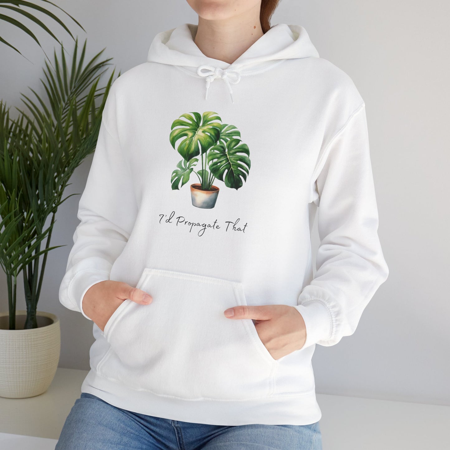 I'd Propagate That - Monstera Deliciosa Hoodie - Unisex Heavy Blend™ Hooded Sweatshirt