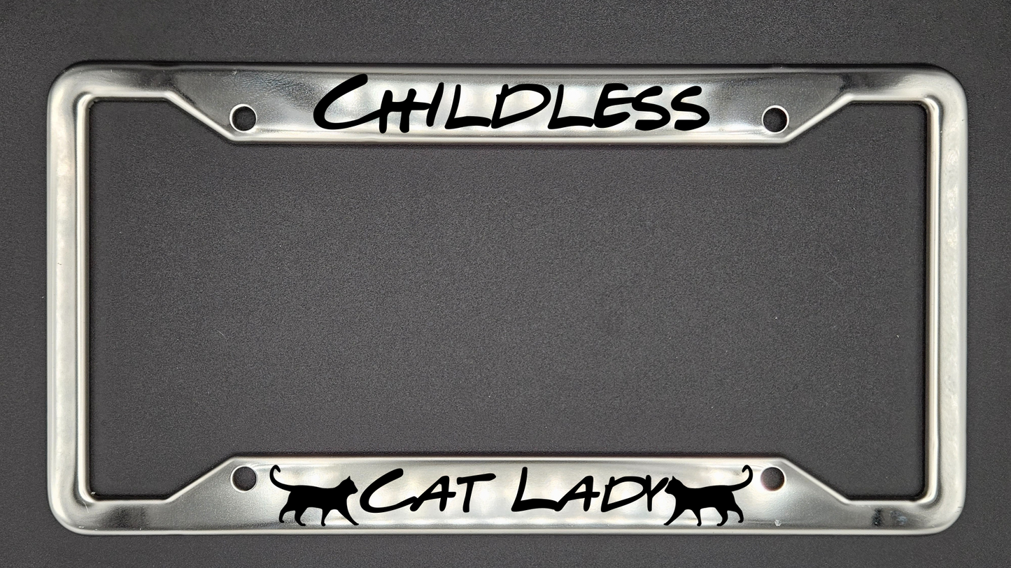 Childless Cat Lady - Metal License Plate Frame