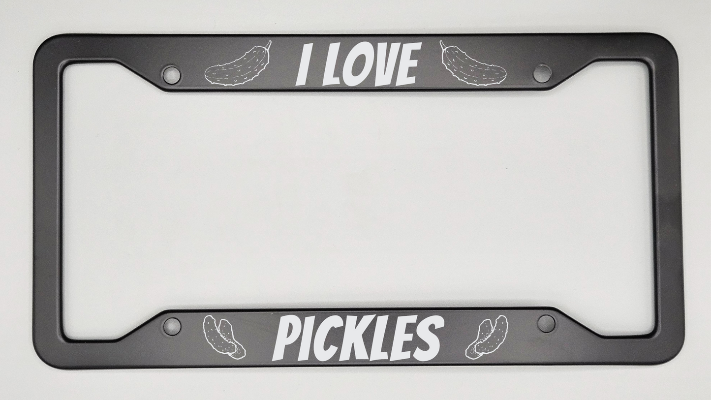 I Love Pickles - Metal License Plate Frame