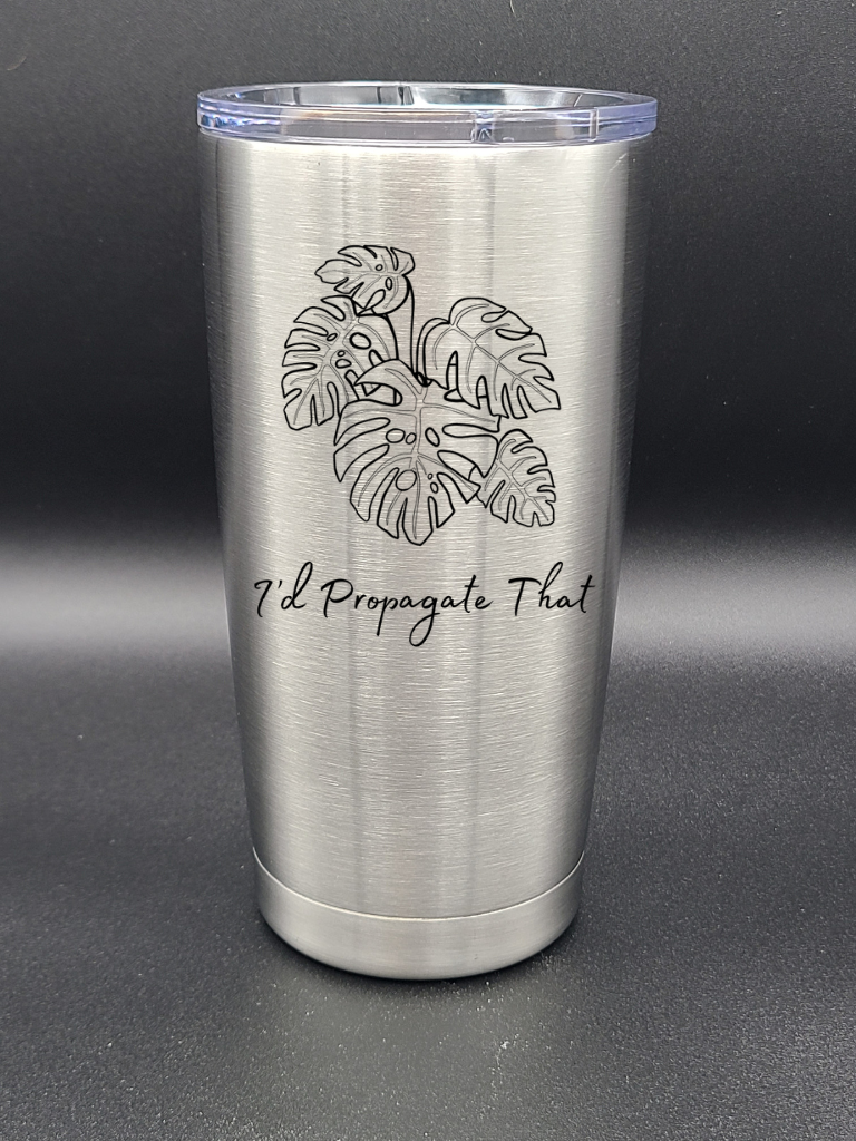 I'd Propagate That - Coffee Cup - Tumbler