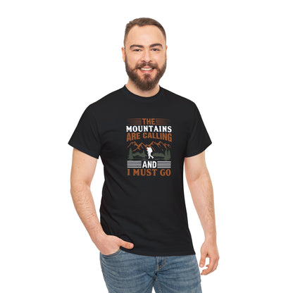 The Mountains are Calling T-Shirt - Unisex Heavy Cotton Tee