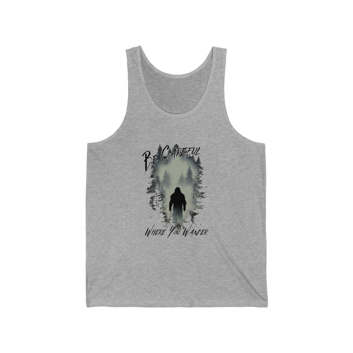 Be Careful Where You Wander - Unisex Jersey Tank