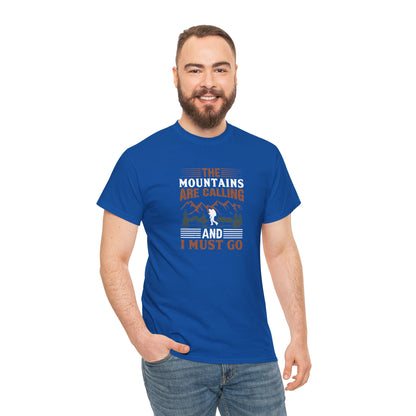 The Mountains are Calling T-Shirt - Unisex Heavy Cotton Tee