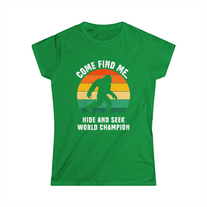 Hide and Seek World Champion - Bigfoot - Women's Softstyle Tee