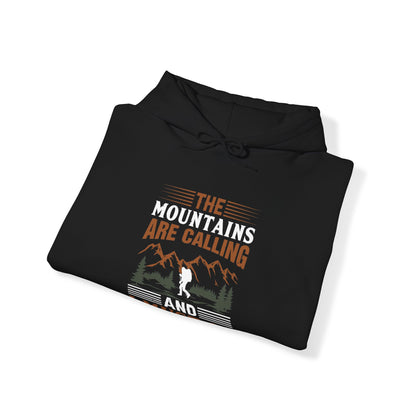 The Mountains Are Calling Hoodie - Unisex Heavy Blend™ Hooded Sweatshirt