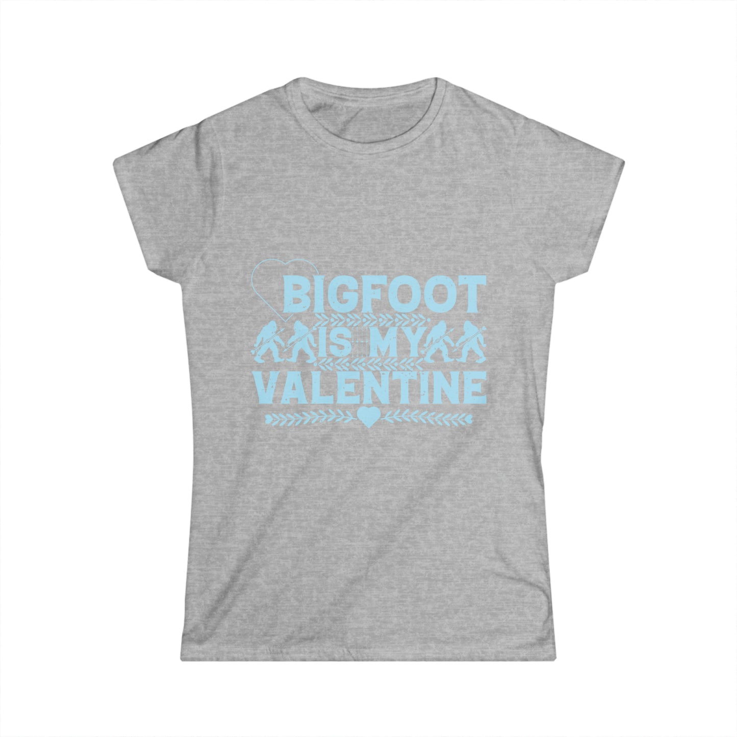 Bigfoot Is My Valentine - Women's Softstyle Tee