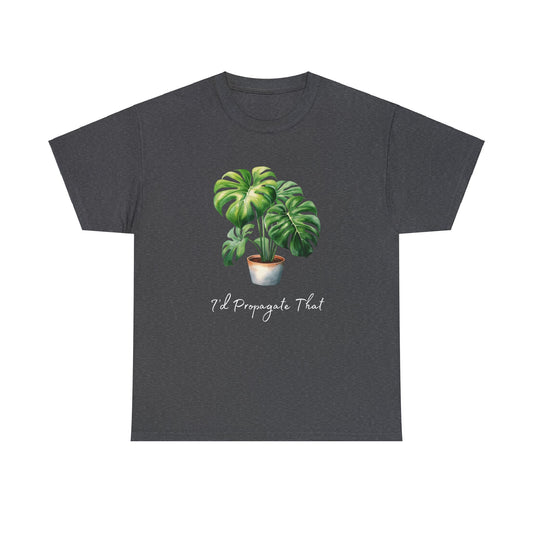 I'd Propagate That T-Shirt - Unisex Heavy Cotton Tee