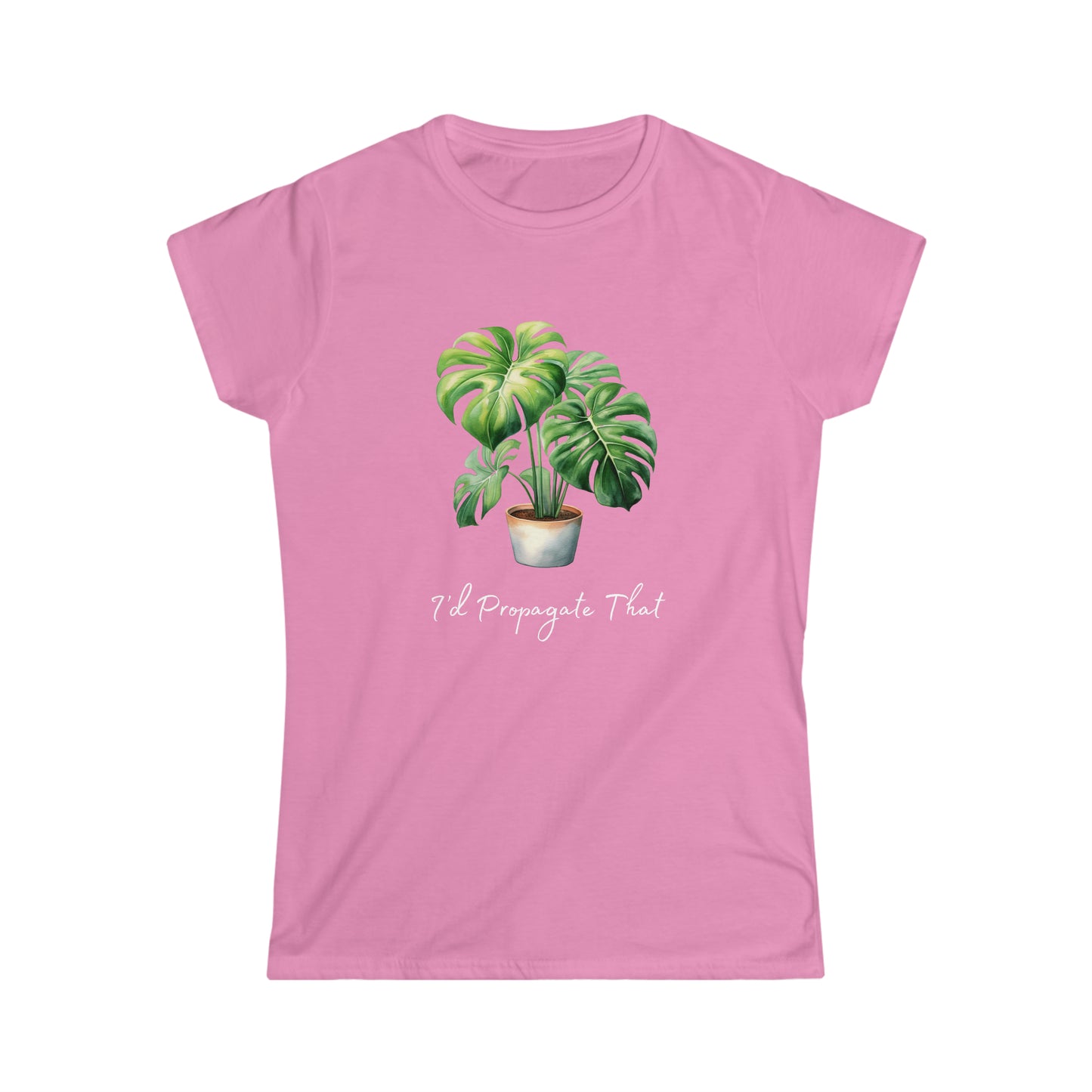 I'd Propagate That - Women's Softstyle Tee - Bigfoot Bigheart Studio