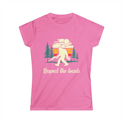 Respect the Locals - Sasquatch | Women's Softstyle Tee