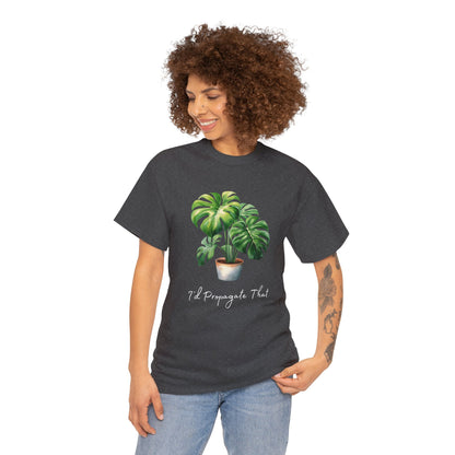 I'd Propagate That T-Shirt - Unisex Heavy Cotton Tee