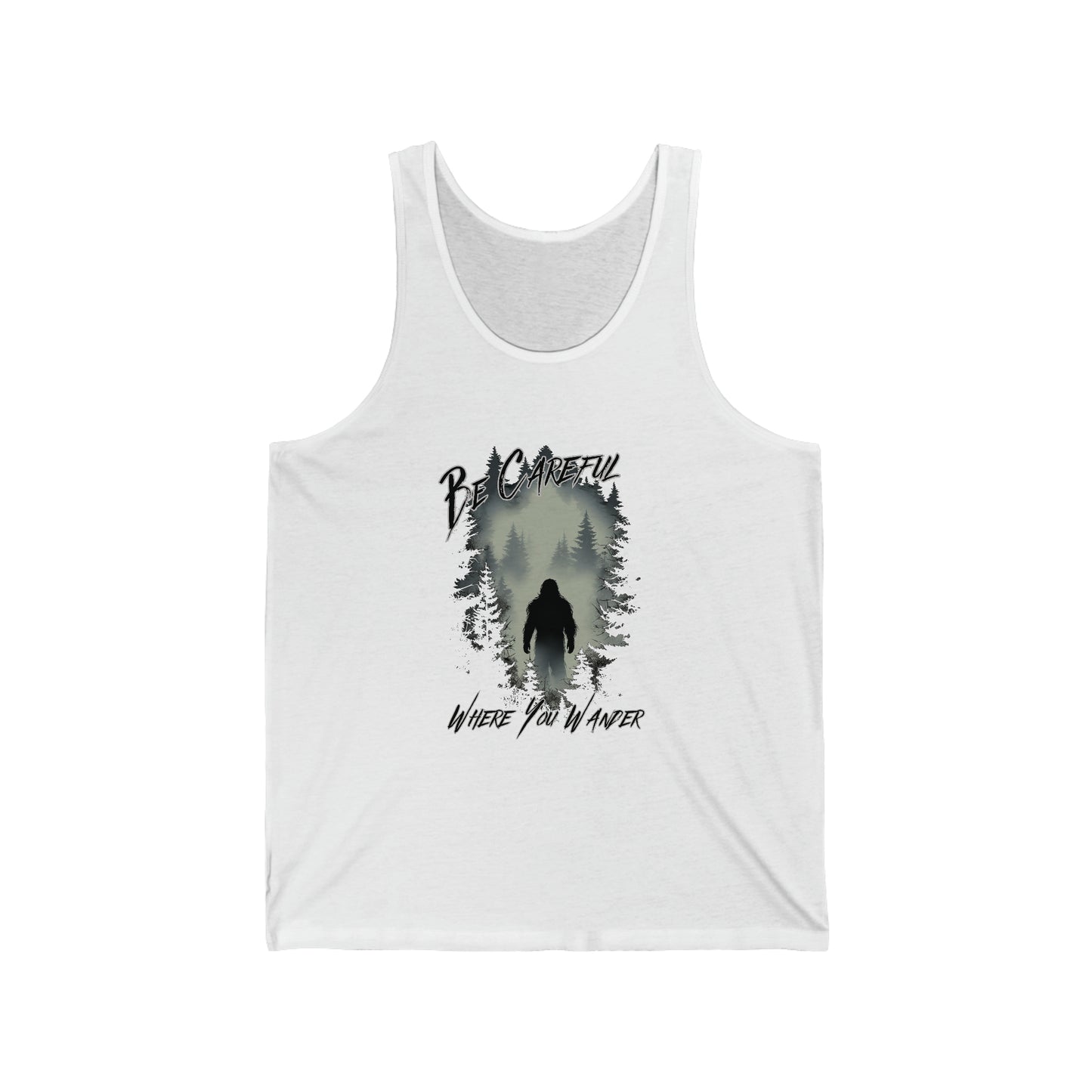 Be Careful Where You Wander - Unisex Jersey Tank