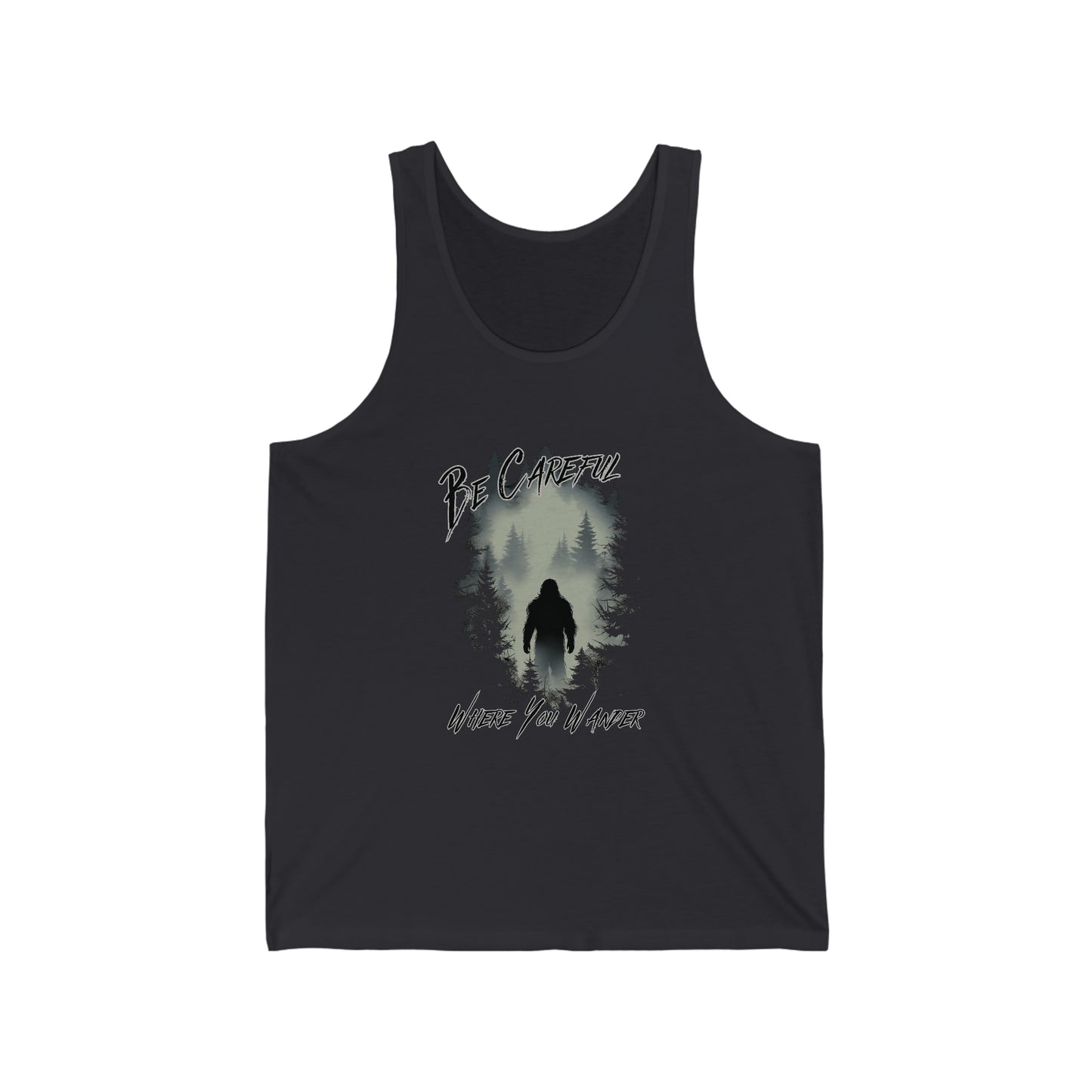 Be Careful Where You Wander - Unisex Jersey Tank