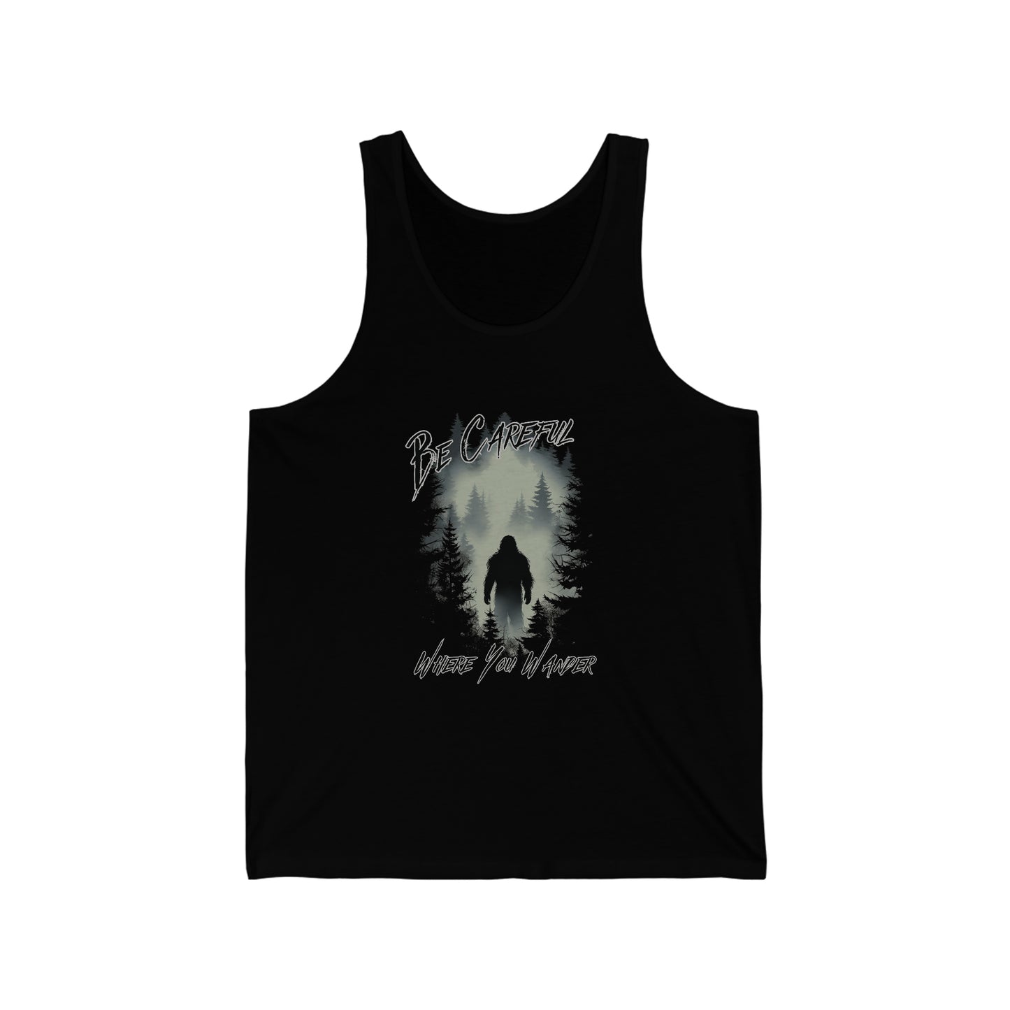 Be Careful Where You Wander - Unisex Jersey Tank