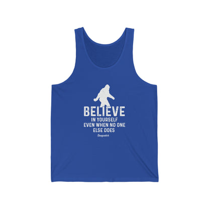 Believe in Yourself Bigfoot - Unisex Jersey Tank