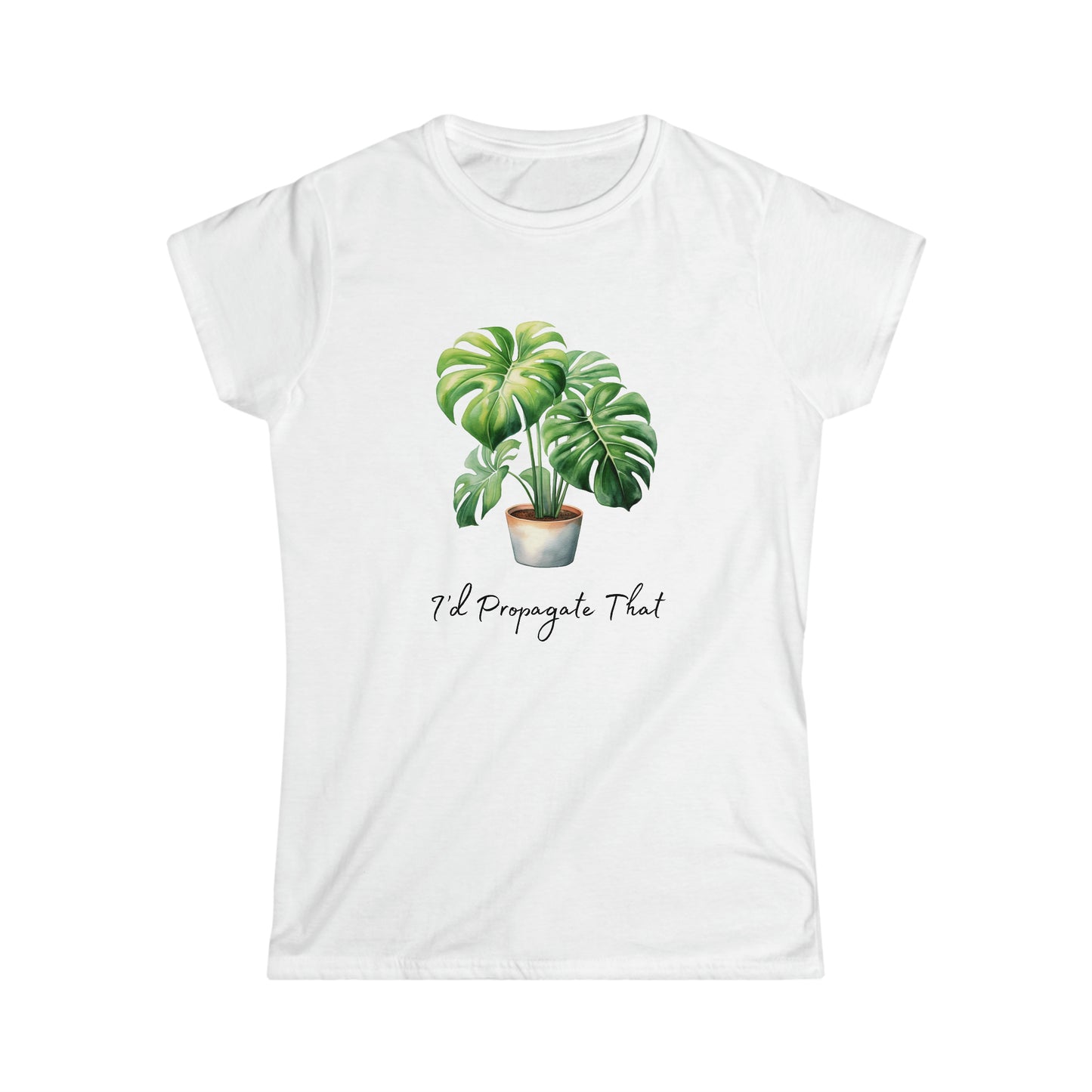 I'd Propagate That - Women's Softstyle Tee - Bigfoot Bigheart Studio