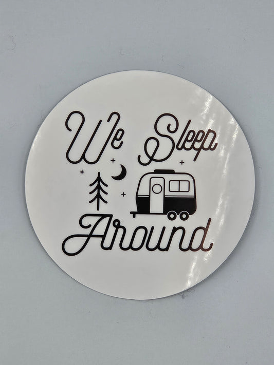 We Sleep Around Camping Minimalist - Vinyl Sticker - Bigfoot Bigheart Studio