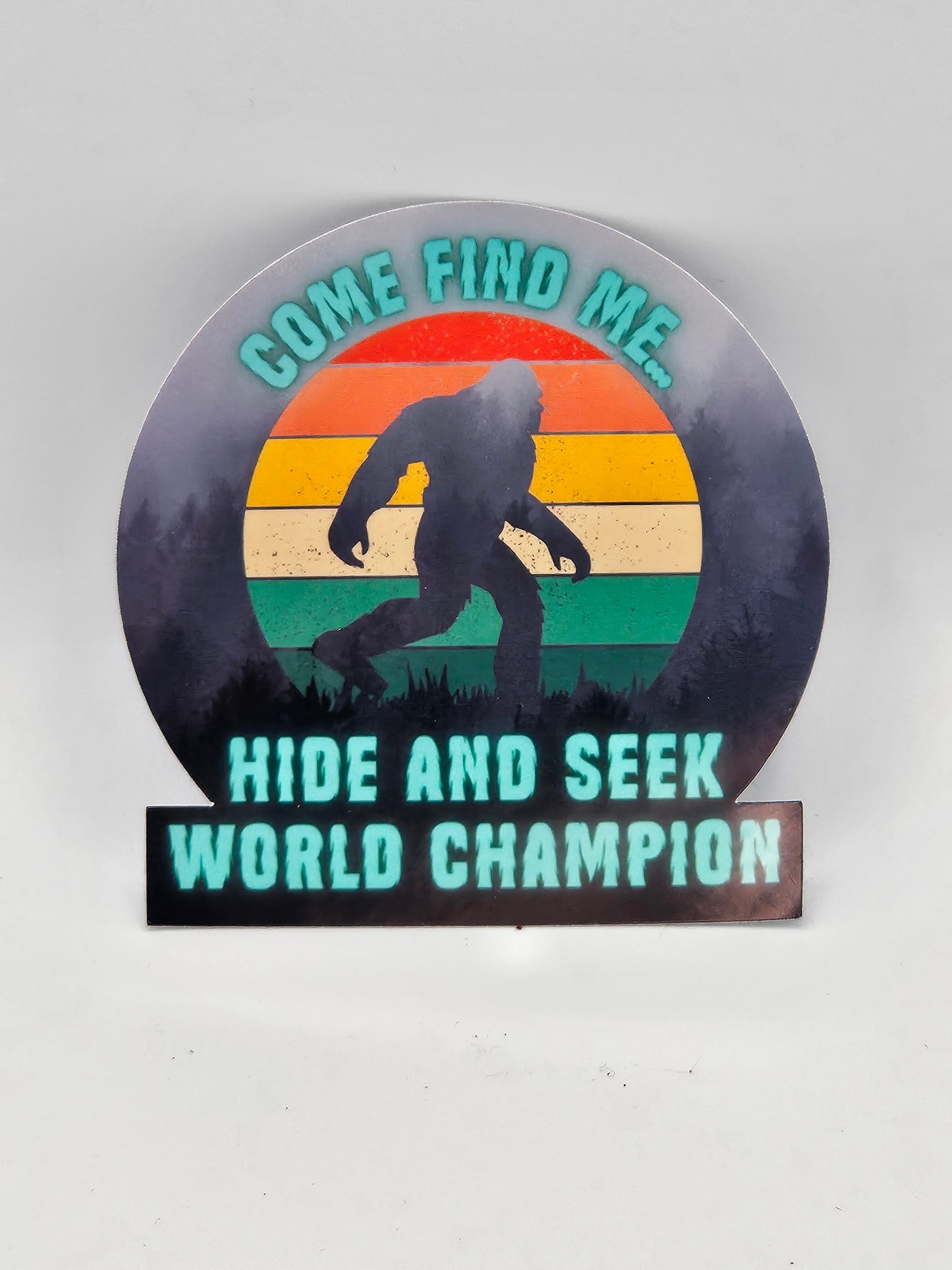 Bigfoot Hide and Seek World Champion - Die-Cut Sticker - Bigfoot Bigheart Studio