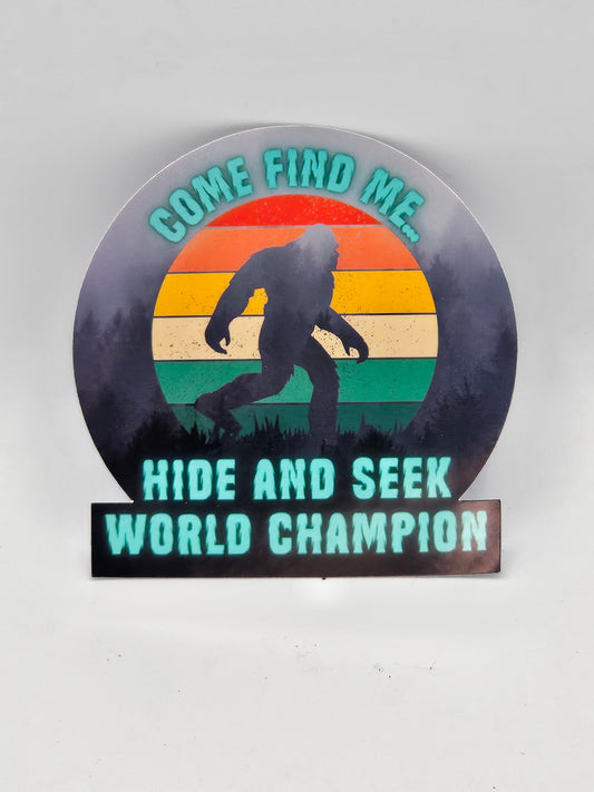 Bigfoot Hide and Seek World Champion - Die-Cut Sticker - Bigfoot Bigheart Studio