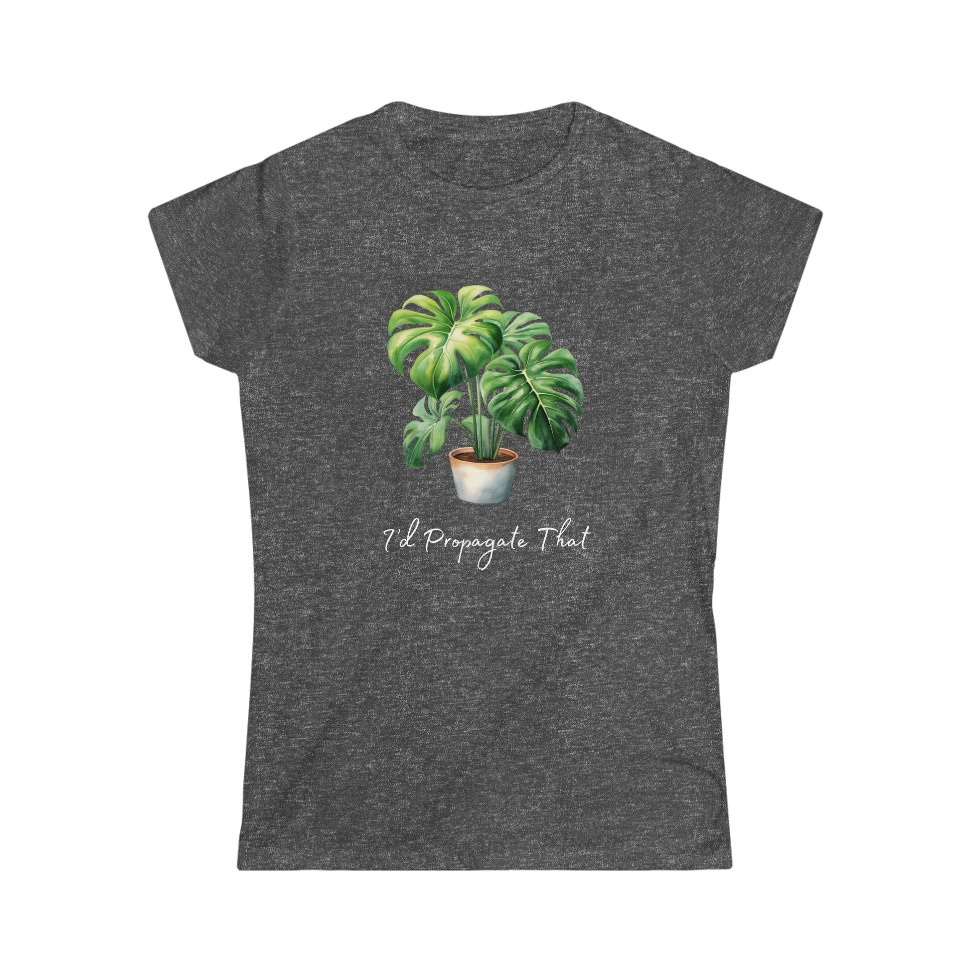 I'd Propagate That - Women's Softstyle Tee - Bigfoot Bigheart Studio