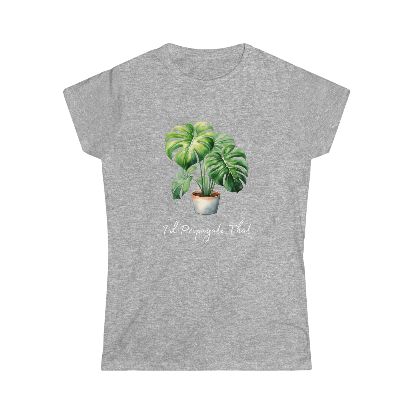 I'd Propagate That - Women's Softstyle Tee - Bigfoot Bigheart Studio