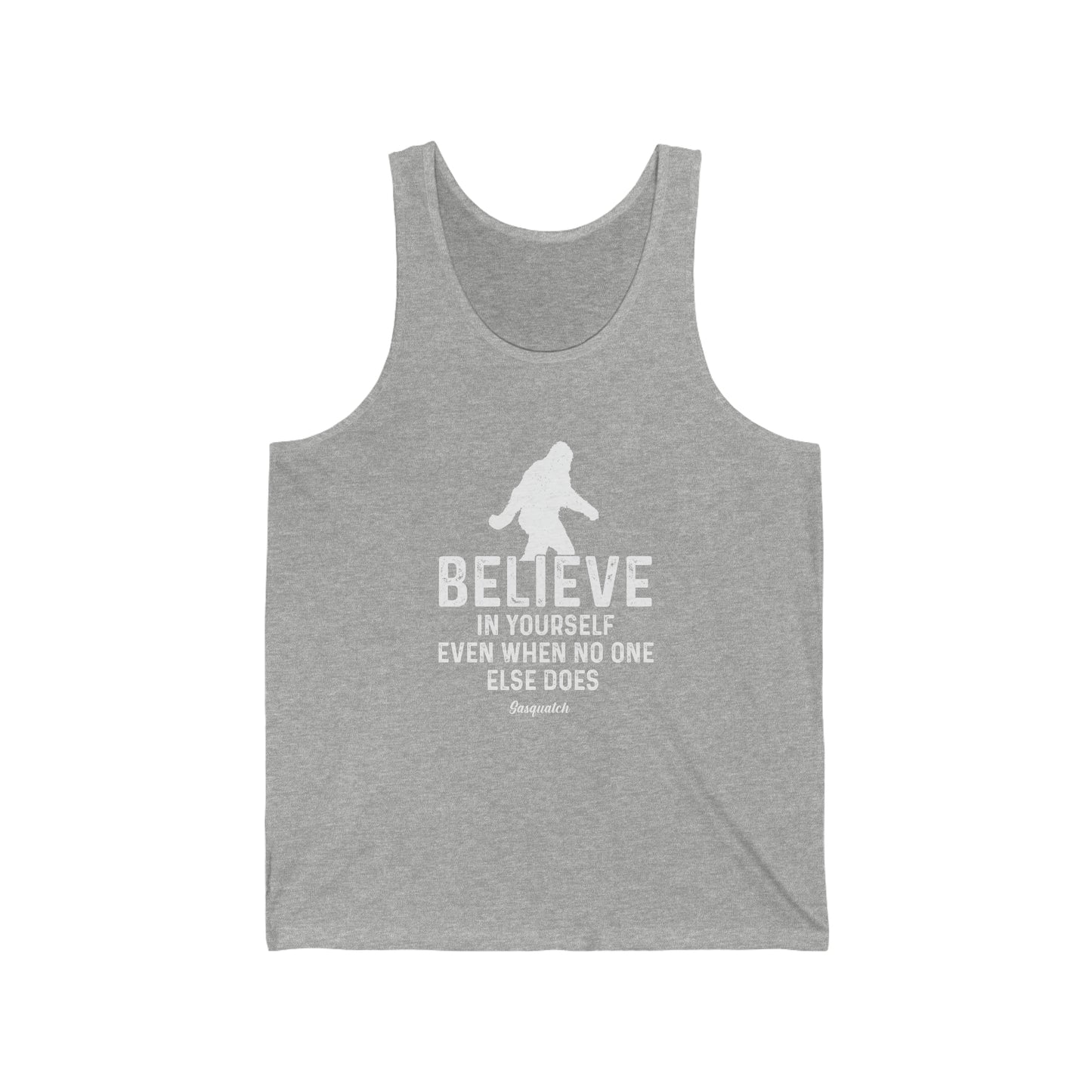 Believe in Yourself Bigfoot - Unisex Jersey Tank