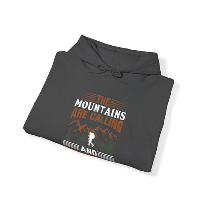 The Mountains Are Calling Hoodie - Unisex Heavy Blend™ Hooded Sweatshirt