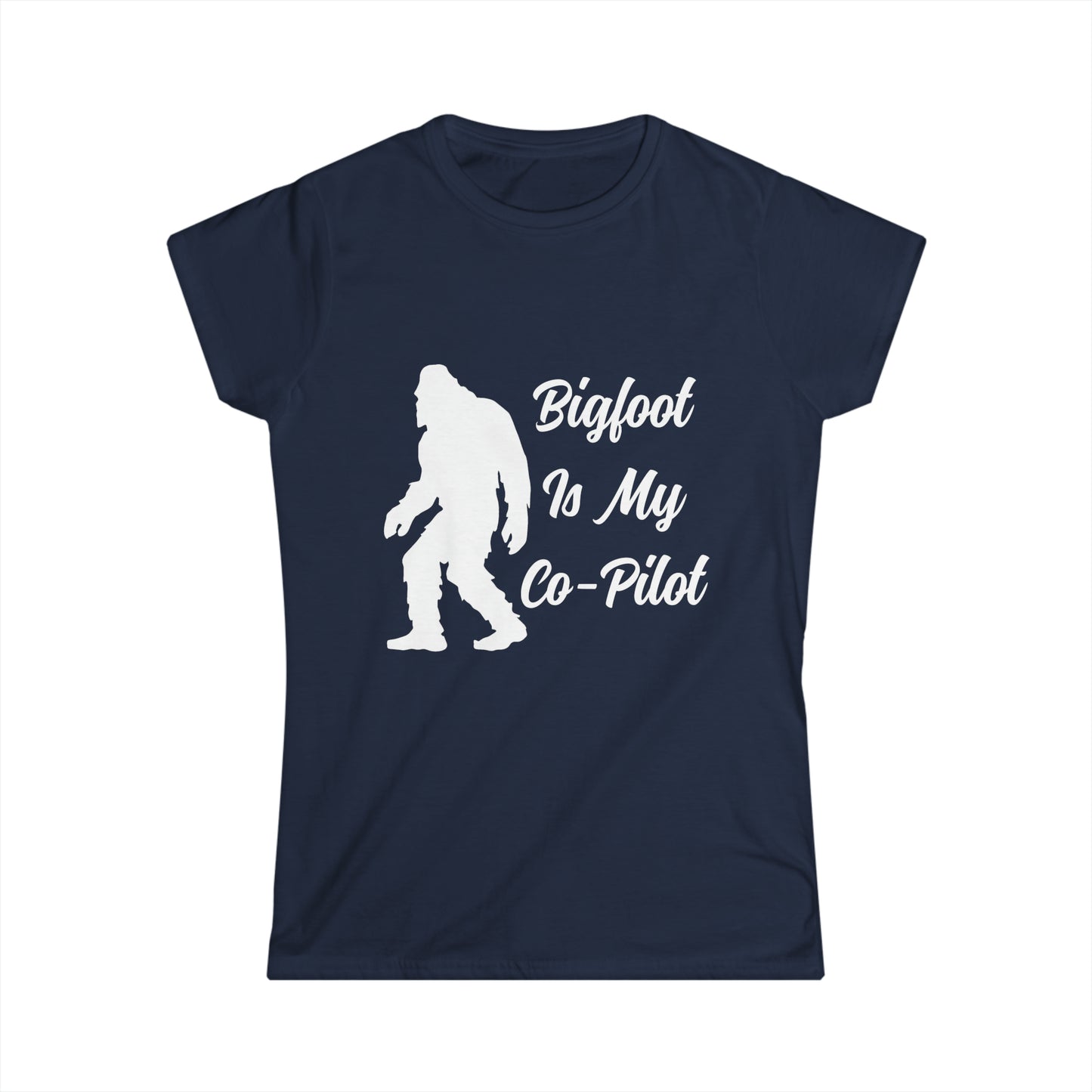 Bigfoot is my Co-Pilot - Women's Softstyle Tee