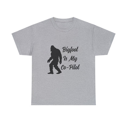 Bigfoot Is My Co-Pilot - Unisex Heavy Cotton Tee