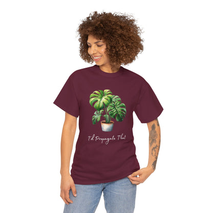 I'd Propagate That T-Shirt - Unisex Heavy Cotton Tee