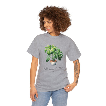 I'd Propagate That T-Shirt - Unisex Heavy Cotton Tee