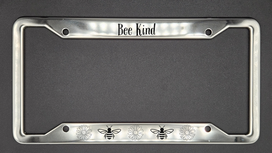 Bee Kind  - Stainless Steel License Plate Frame - Bigfoot Bigheart Studio