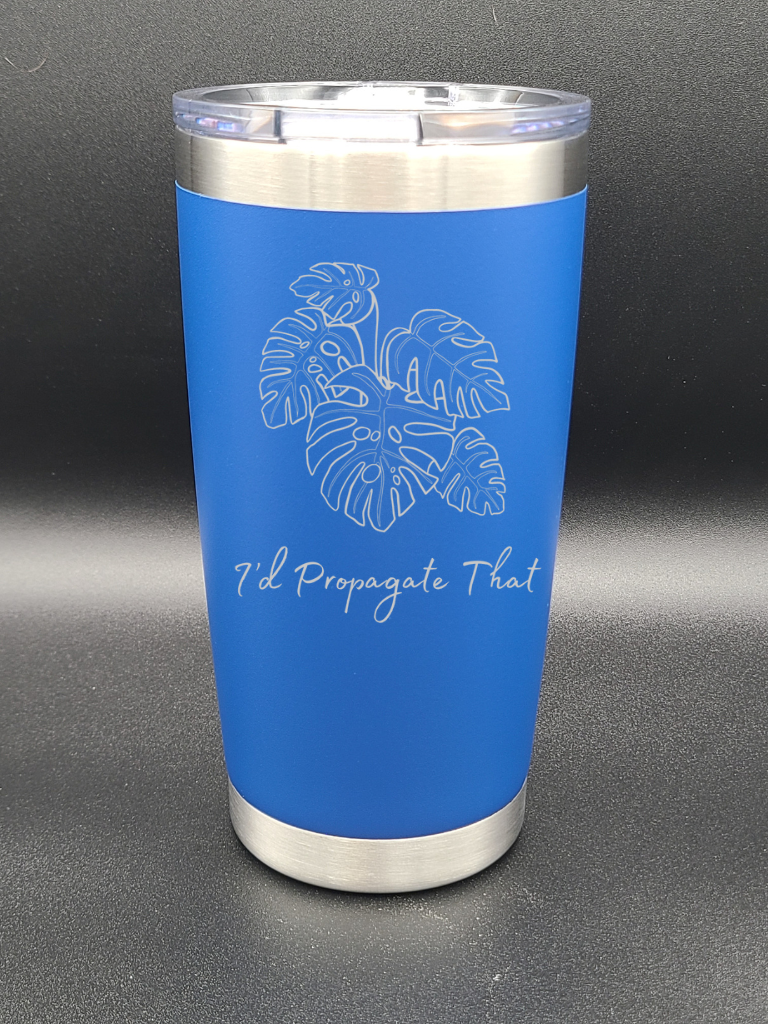 I'd Propagate That - Coffee Cup - Tumbler