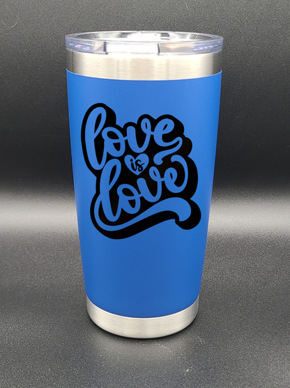 Love is Love - 20 Oz Coffee Cup - Water Tumbler - Bigfoot Bigheart Studio