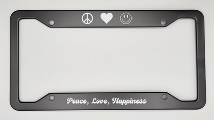 Peace Love Happiness - Metal License Plate Frame