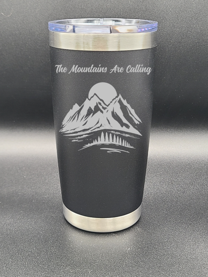 The Mountains Are Calling - 20 Oz Coffee Cup - Water Tumbler - Bigfoot Bigheart Studio