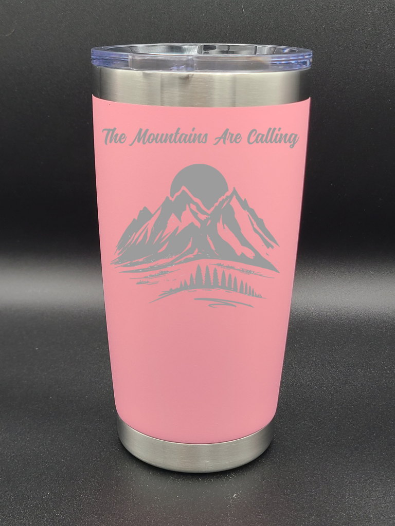 The Mountains Are Calling - 20 Oz Coffee Cup - Water Tumbler - Bigfoot Bigheart Studio