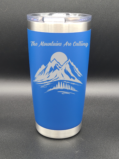The Mountains Are Calling - 20 Oz Coffee Cup - Water Tumbler - Bigfoot Bigheart Studio