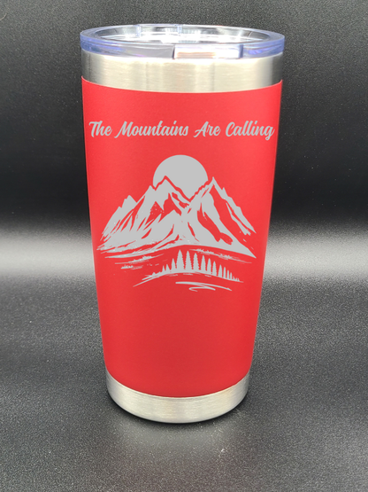 The Mountains Are Calling - 20 Oz Coffee Cup - Water Tumbler - Bigfoot Bigheart Studio