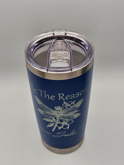 Be The Reason - Coffee Cup - Tumbler